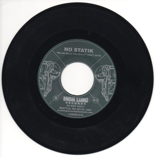 No Statik : Clarified, Distilled, Recomposed/We All Die In The End (7", Single, Num)