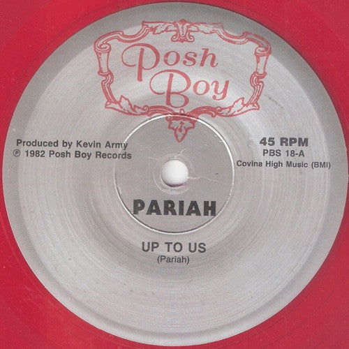 Pariah (4) : Up To Us b/w Reputation (7",45 RPM,Single,Limited Edition)