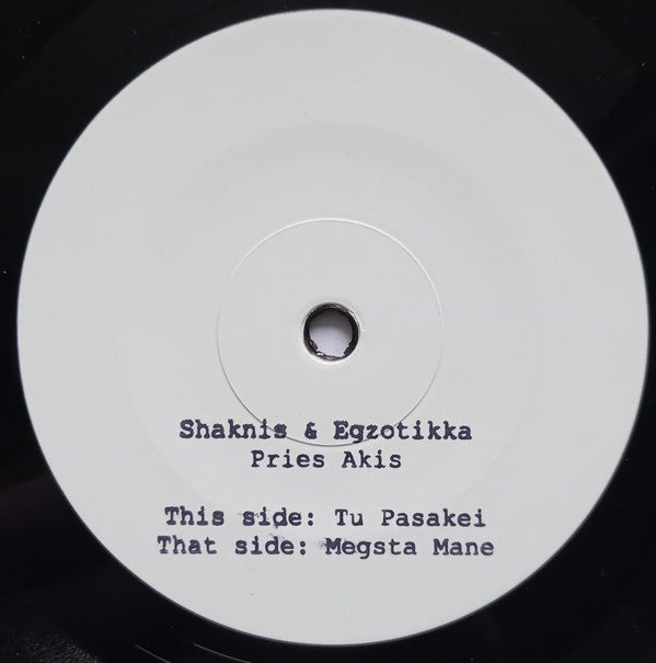 Shaknis & Egzotikka : Pries Akis  (7", EP, Ltd, Num)