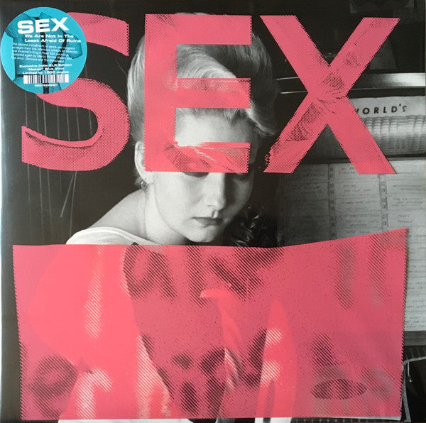 Various : Sex: We Are Not In The Least Afraid Of Ruins (2xLP, Comp, Ltd, Blu)