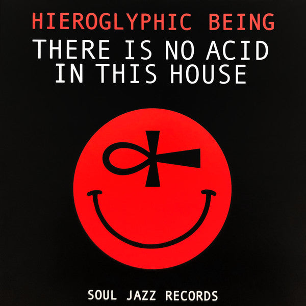 Hieroglyphic Being : There Is No Acid In This House (LP,Album)