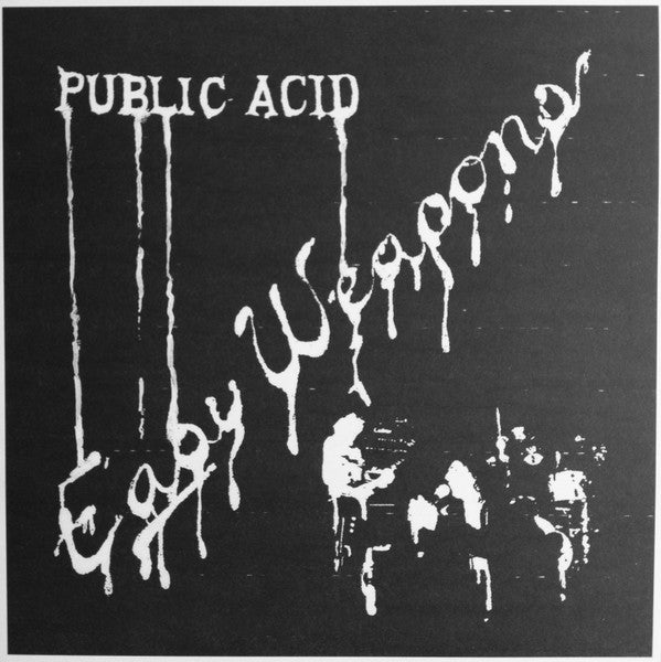 Public Acid : Easy Weapons (LP,45 RPM,Mini-Album,Reissue)