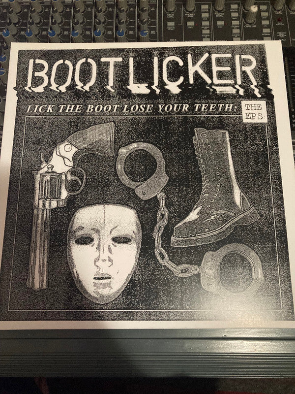 Bootlicker : Lick The Boot Lose Your Teeth: The EPs (LP,Compilation,Stereo)