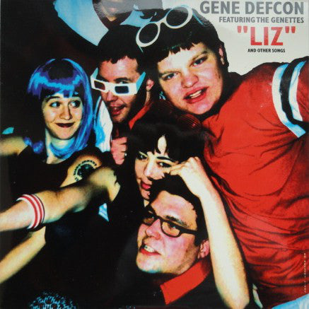 Gene Defcon Featuring The Genettes : "Liz" And Other Songs (7")