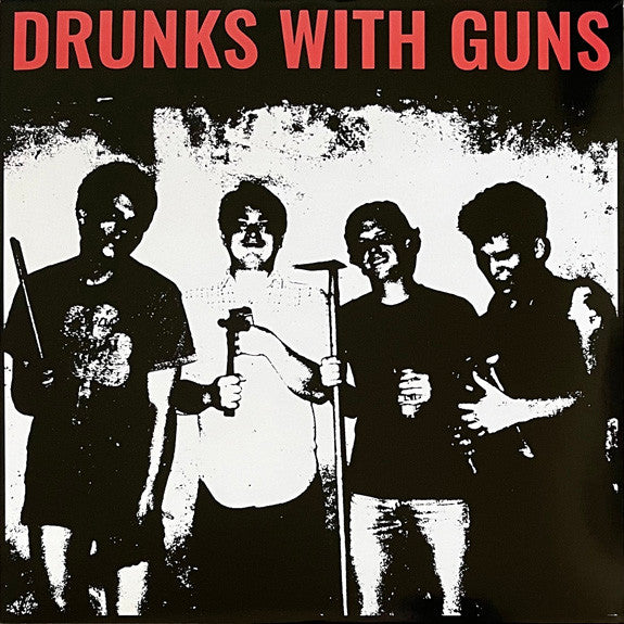 Drunks With Guns : Fucked Up On Beer & Drugs (LP,Compilation,Limited Edition,Remastered)