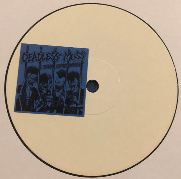 Deadless Muss : 5 Years Imprisonment + 3 Tracks (LP,Unofficial Release,White Label)