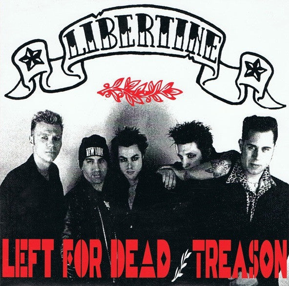 Libertine : Left For Dead / Treason (7",45 RPM,Single)