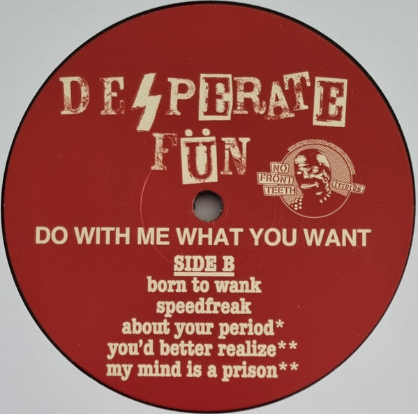 Desperate Fun : Do With Me What You Want (LP, Album)