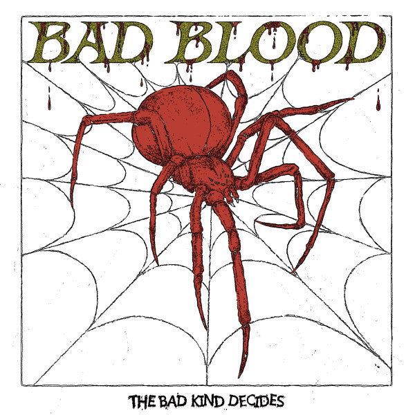 Bad Blood (716) : The Bad Kind Decides (12",Single Sided,EP)