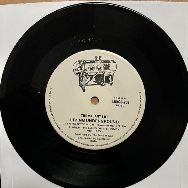 The Vacant Lot (6) : Living Underground  (7", RE, RM)