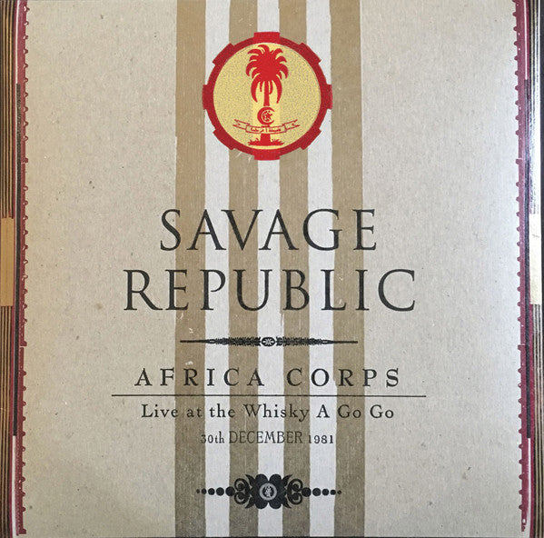 Savage Republic : Africa Corps Live At The Whisky A Go Go 30th December 1981 (LP, Album, Ltd, Num)