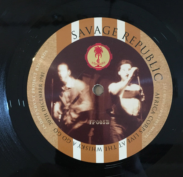Savage Republic : Africa Corps Live At The Whisky A Go Go 30th December 1981 (LP, Album, Ltd, Num)