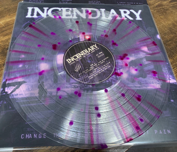 Incendiary (3) : Change The Way You Think About Pain (12",45 RPM,Album,Limited Edition)