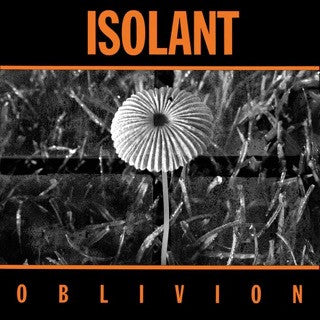 Isolant : Oblivion (12")