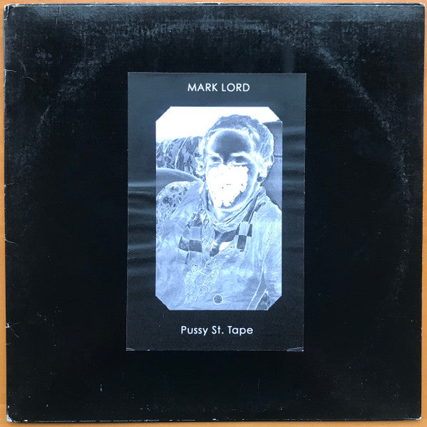 Mark Lord (2) : Pussy St. Tape (12",Limited Edition)