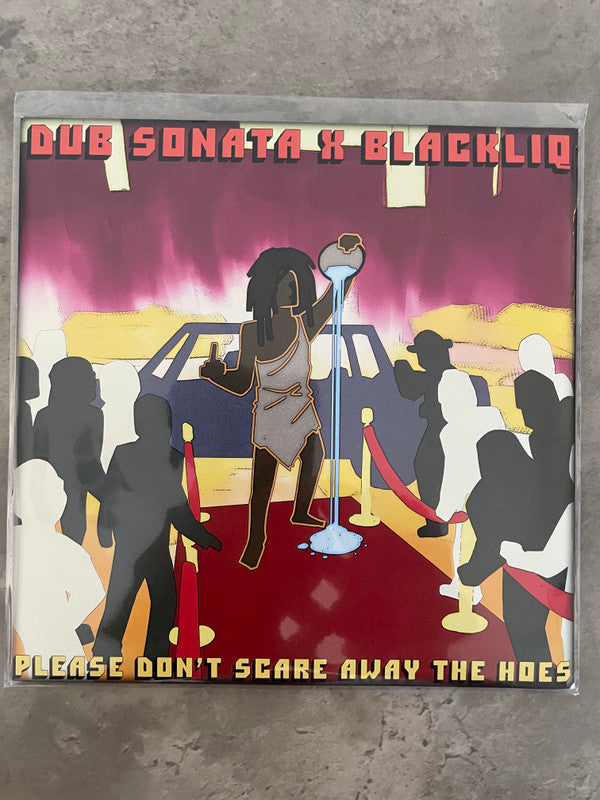 Dub Sonata, Blackliq : The B Side/Please Don't Scare Away The Hoes (7", Lat)
