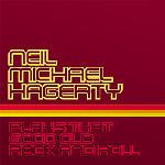 Neil Hagerty : Plays That Good Old Rock And Roll (LP)