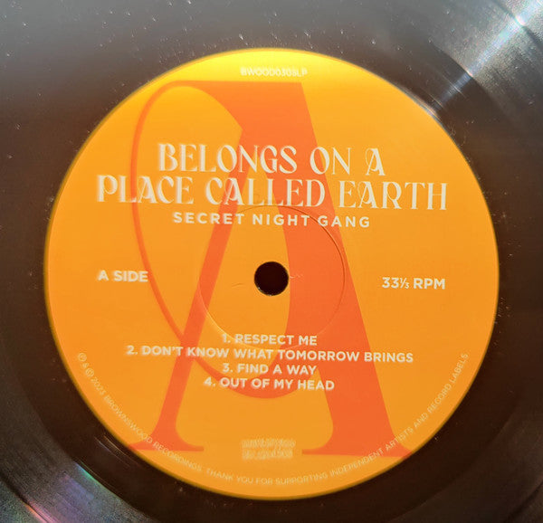 Secret Night Gang : Belongs On A Place Called Earth (LP,Stereo)