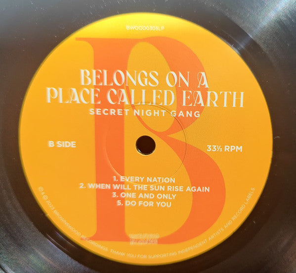 Secret Night Gang : Belongs On A Place Called Earth (LP,Stereo)