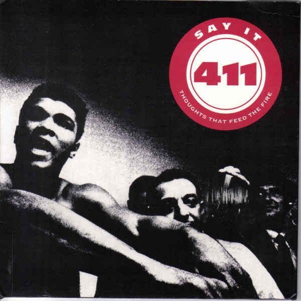 411 (2) : Say It (Thoughts That Feed The Fire) (7",45 RPM,EP,Repress)