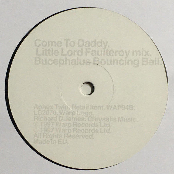 Aphex Twin : Come To Daddy (12",45 RPM,Single,Reissue,Repress,Stereo)