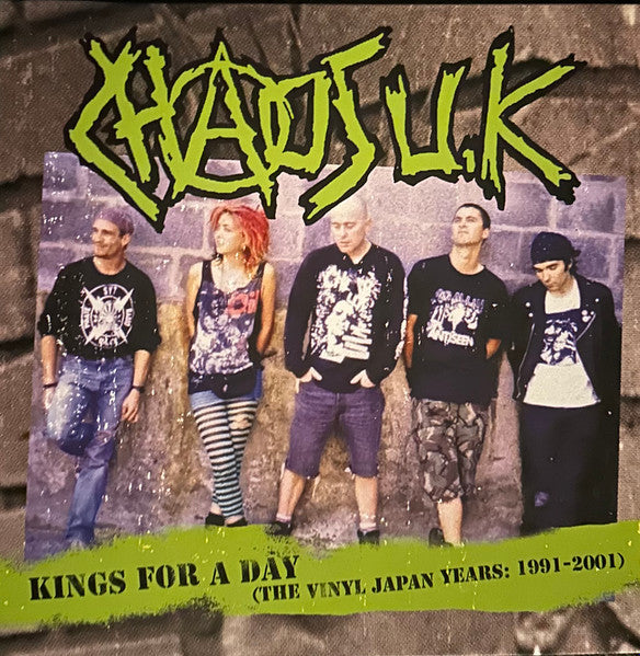 Chaos UK : Kings For A Day (The Vinyl Japan Years: 1991 - 2001) (LP, Album, Comp, Ltd, RE, Gre)