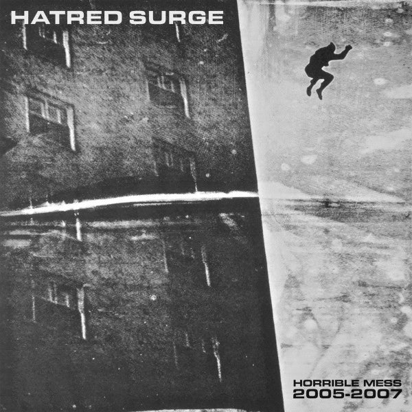 Hatred Surge : Horrible Mess 2005-2007 (LP,Compilation)
