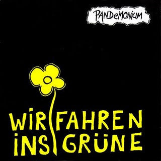Pandemonium (3) : Wir Fahren Ins Grüne (7", EP, RE)