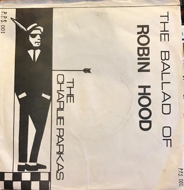 The Charlie Parkas : The Ballad Of Robin Hood (7", Single)