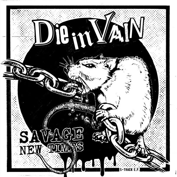 Die In Vain (2) : Savage New Times (7", EP)