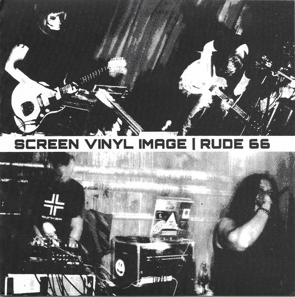 Screen Vinyl Image / Rude 66 : Tomorrow Is Too Far / I Am God (7", Ltd, W/Lbl)