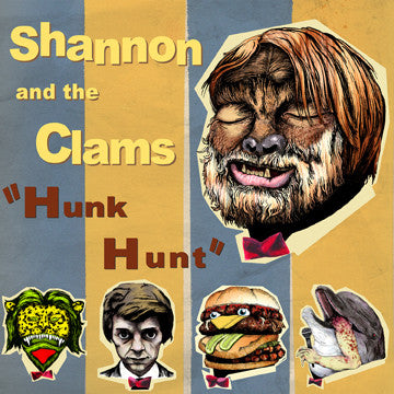 Shannon And The Clams : Hunk Hunt (7",33 ⅓ RPM,Reissue,Remastered)