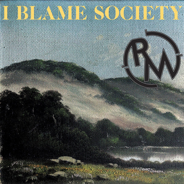 Repo Man (4) : I Blame Society (7")