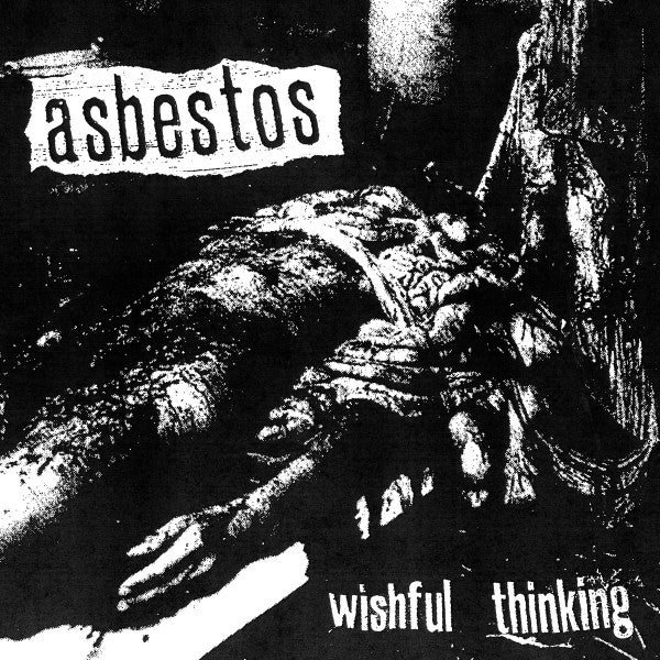 Asbestos (4) : Wishful Thinking  (7")