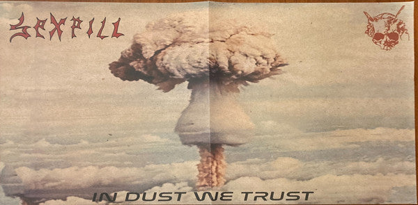 Sexpill : In Dust We Trust (12",45 RPM)