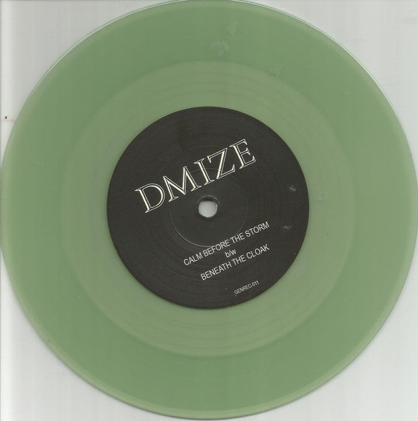 Dmize : Calm Before The Storm b/w Beneath The Cloak (7", Ltd, Tra)
