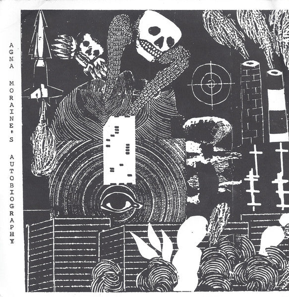 Agna Moraine's Autobiography : Chapter Two: The Recalcitrant Memory Of.. (7",33 ⅓ RPM)