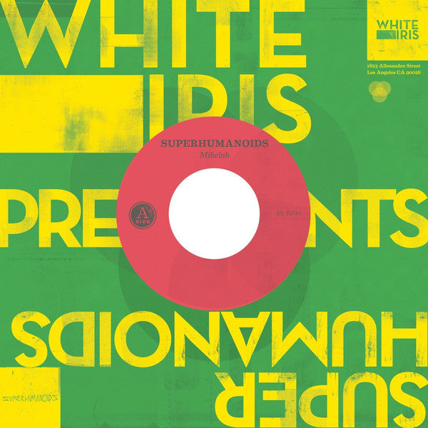 Superhumanoids : Mikelah (7", Ltd)