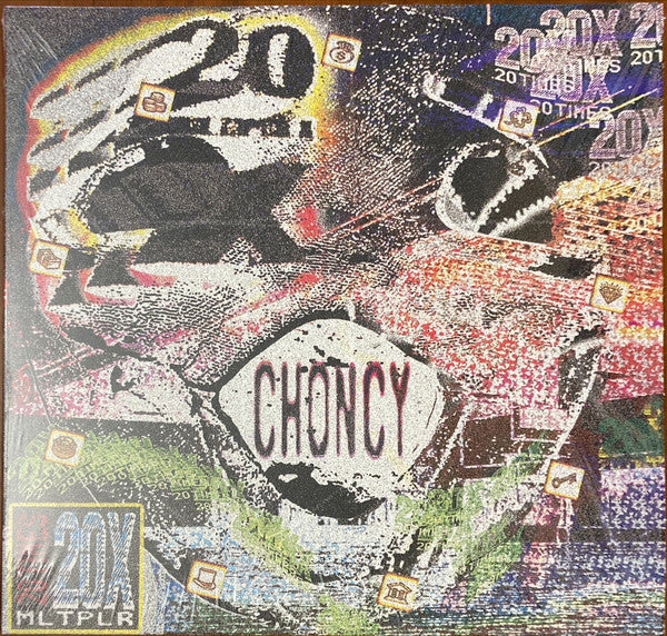 Choncy : 20X Multiplier (12")