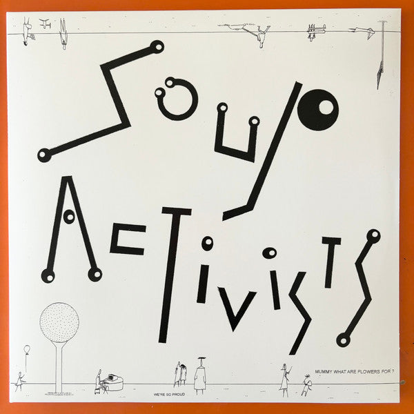 Soup Activists : Mummy What Are Flowers For? (LP, Album)