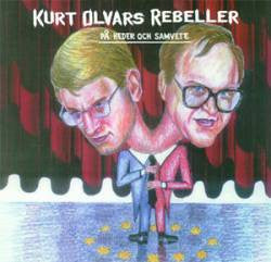 Kurt Olvars Rebeller : På Heder Och Samvete (LP)