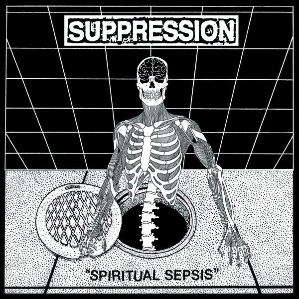 Suppression : Spiritual Sepsis (LP,45 RPM)