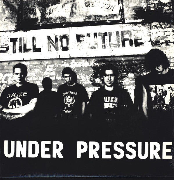 Under Pressure (3) : Still No Future (LP)
