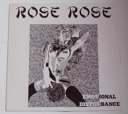Rose Rose : Emotional Disturbance (12",45 RPM)