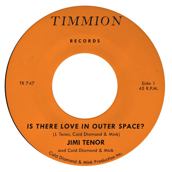 Jimi Tenor And Cold Diamond & Mink : Is There Love In Outer Space? / Orbiting Telesto (7",45 RPM)