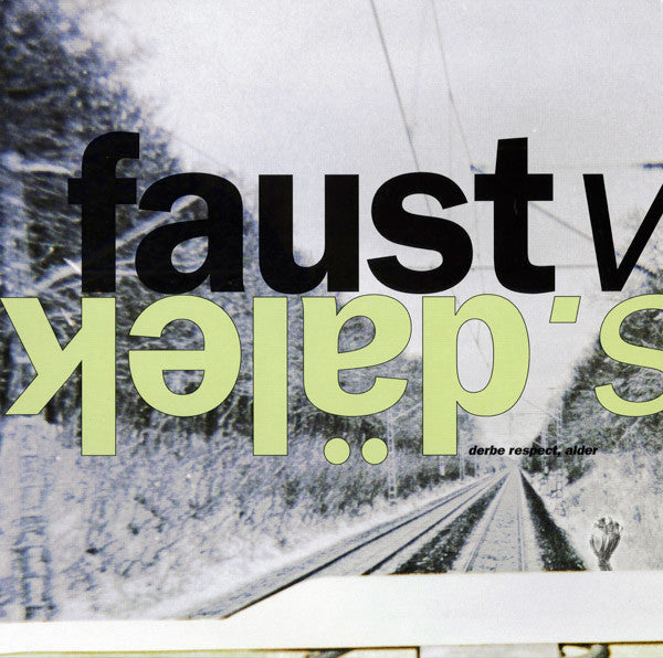 Faust Vs. Dälek : Derbe Respect, Alder (LP,Album)