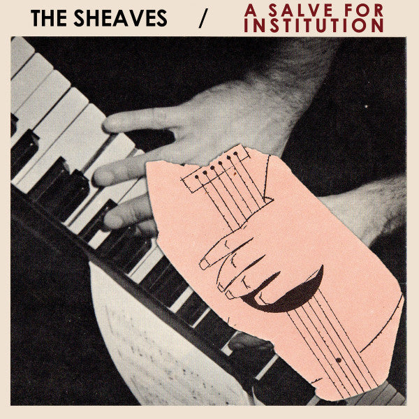 The Sheaves : A Salve For Institution (LP)