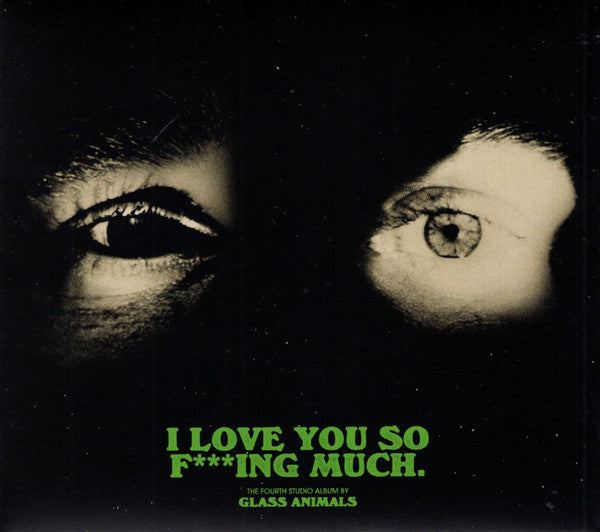 Glass Animals : I Love You So F***ing Much. (LP, Album, Etch, Ltd, Bla)