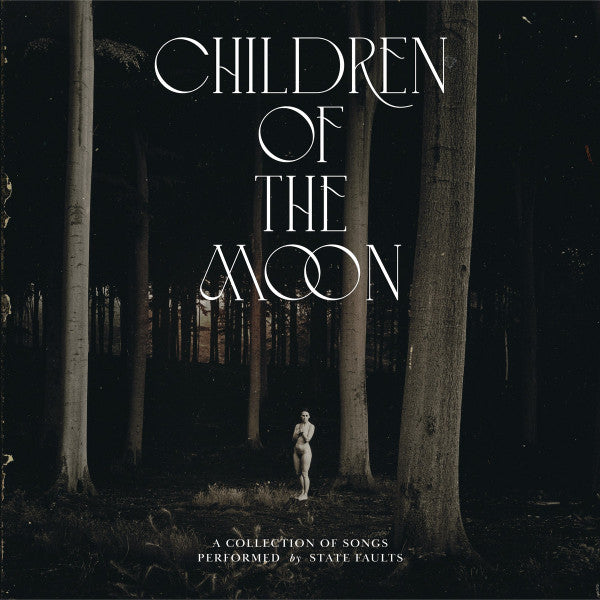 State Faults : Children Of The Moon (LP,Album,Limited Edition)
