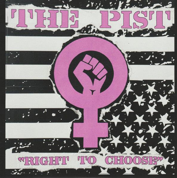 Pist, The : Jim Martin / Right To Choose (7",Single)